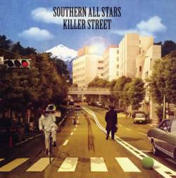 Southern All Stars : Killer Street